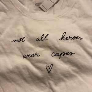 “not all heroes wear capes” shirt 💙